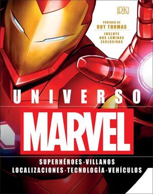 UNIVERSO MARVEL: SUPERHEROES - VILLANOS - LOCALIZACIONES - TECNOLOGIA - VEHICULOS