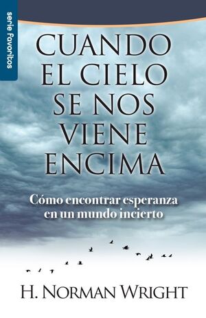 CUANDO EL CIELO SE NOS VIENE ENCIMA - SERIE FAVORITOS