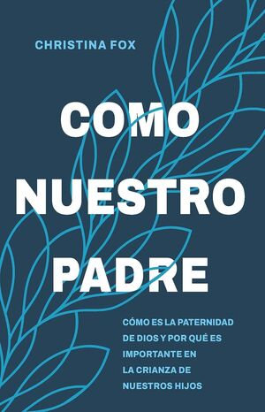 COMO NUESTRO PADRE