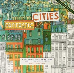 *FANTASTIC CITIES