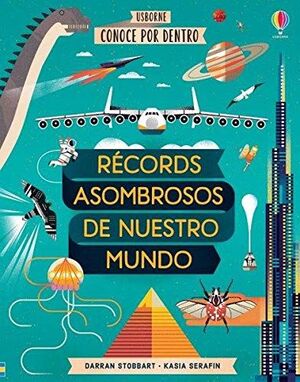 CONOCE POR DENTRO: RECORDS ASOMBROSOS DE NUESTRO MUNDO