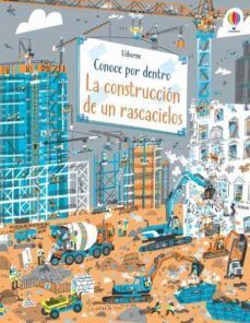 CONOCE POR DENTRO: LA CONSTRUCCIÓN DE UN RASCACIELOS