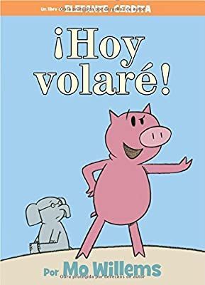¡HOY VOLARE! (ELEFANTE Y CERDITA)