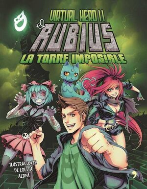 VIRTUAL HERO 2. LA TORRE IMPOSIBLE