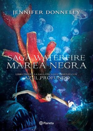 *WATERFIRE 3- MAREA NEGRA
