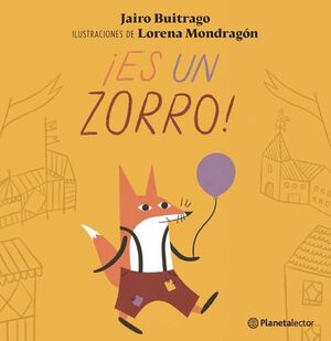 ¡ES UN ZORRO!