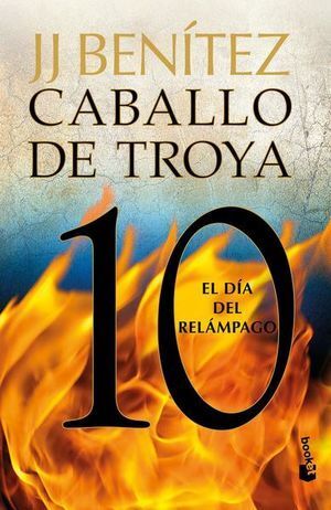 CABALLO DE TROYA 10: EL DIA DEL RELAMPAGO