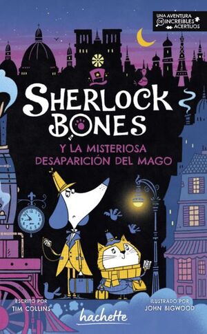 SHERLOCK BONES Y LA MISTERIOSA DESAPARICIÓN DEL MAGO