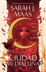 CIUDAD MEDIALUNA 1: CASA DE TIERRA Y SANGRE