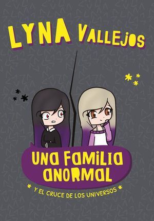 UNA FAMILIA ANORMAL 4: Y EL CRUCE DE LOS UNIVERSOS
