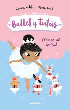 BALLET Y TUTUS 4. ¡VAMOS AL TEATRO!