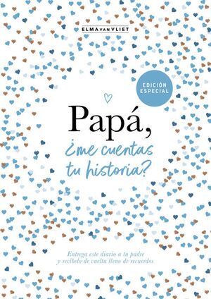 ¿ME CUENTAS TU HISTORIA? 3: PAPÁ, ¿ME CUENTAS TU HISTORIA?