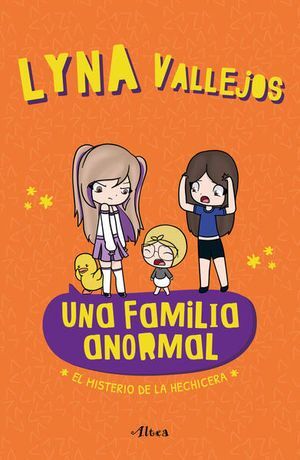 UNA FAMILIA ANORMAL 2: EL MISTERIO DE LA HECHICERA