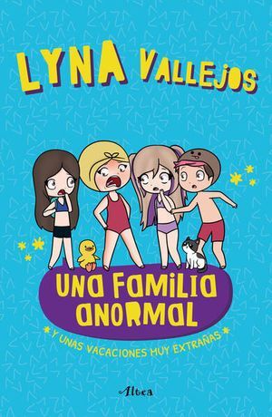 UNA FAMILIA ANORMAL 3: Y UNAS VACACIONES MUY EXTRAÑAS
