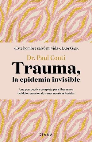 TRAUMA, LA EPIDEMIA INVISIBLE