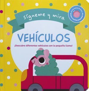 SIGUEME Y MIRA: VEHICULOS