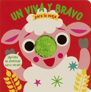UN VIVA Y BRAVO PARA LA OVEJA. ¡APRIETA MI DIVERTIDA NARIZ VERDE!