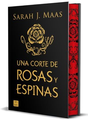 CORTE DE ROSAS Y ESPINAS 1: UNA CORTE DE ROSAS Y ESPINAS (EDIC LIMITADA)