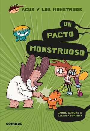AGUS Y LOS MONSTRUOS 25: UN PACTO MONSTRUOSO