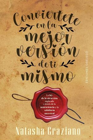 CONVIERTETE EN LA MEJOR VERSIÓN DE TI MISMO