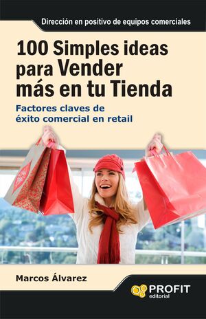 100 SIMPLES IDEAS PARA VENDER MÁS EN SU TIENDA