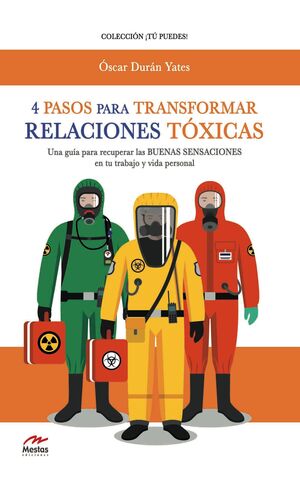 4 PASOS PARA TRANSFORMAR RELACIONES TÓXICAS