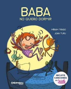 BABA: NO QUIERO DORMIR
