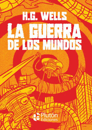 CLASICOS ILUSTRADOS PLATINO: LA GUERRA DE LOS MUNDOS