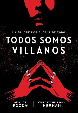TODOS SOMOS VILLANOS 1: TODOS SOMOS VILLANOS