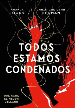 TODOS SOMOS VILLANOS 2: TODOS ESTAMOS CONDENADOS
