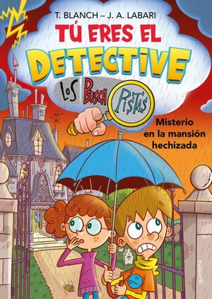 TU ERES EL DETECTIVE CON LOS BUSCAPISTAS 3. MISTERIO EN LA MANSIÓ N HECHIZADA (TÚ ERES EL DETECTIVE CON LOS BUSCAPISTAS 3)