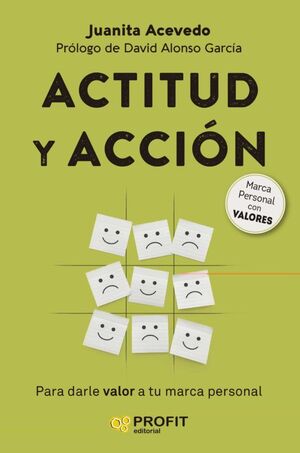 ACTITUD Y ACCION PARA DARLE VALOR A TU MARCA PERSONAL