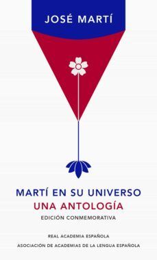 *MARTI EN SU UNIVERSO (EDIC COMEMORATIVA RAE)