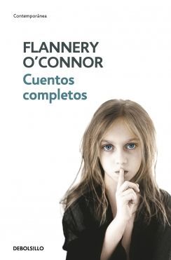 CUENTOS COMPLETOS - FLANNERY O'CONNOR