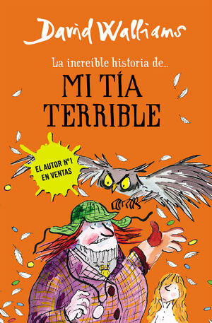 INCREÍBLE HISTORIA DE MI TÍA TERRIBLE