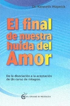 *FINAL DE NUESTRA HUIDA DEL AMOR