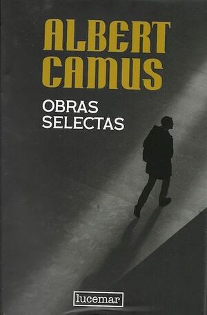 ALBERT CAMUS: OBRAS SELECTAS (TAPA DURA)