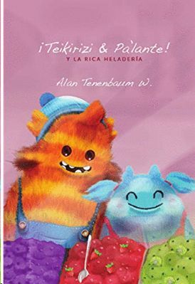 ¡TEIKIRIZI & PA?LANTE! Y LA RICA HELADERÍA