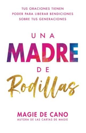 UNA MADRE DE RODILLAS