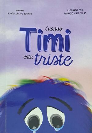 CUANDO TIMI ESTA TRISTE