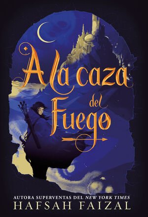 A LA CAZA DEL FUEGO - Sarasvati Librería