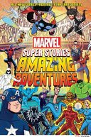 AMAZING ADVENTURES (MARVEL SUPER STORIES BOOK 2) - Sarasvati Librería