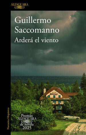 ARDERÁ EL VIENTO ( PREMIO ALFAGUARA DE NOVELA 2025 ) - Sarasvati Librería