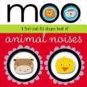 BOARD BOOK: FEEL AND FIT MOO (SHAPES BOOK OF ANIMAL NOISES) - Sarasvati Librería