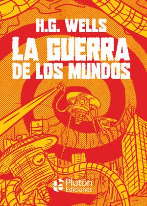 CLASICOS ILUSTRADOS PLATINO: LA GUERRA DE LOS MUNDOS - Sarasvati Librería
