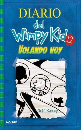 DIARIO DEL WIMPY KID 12. VOLANDO VOY - Sarasvati Librería