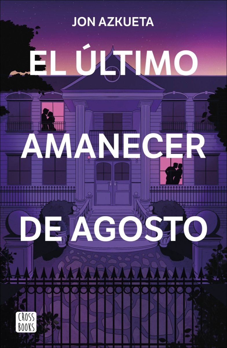 El último amanecer de agosto - Jon Azkueta (edición española) - Sarasvati Librería
