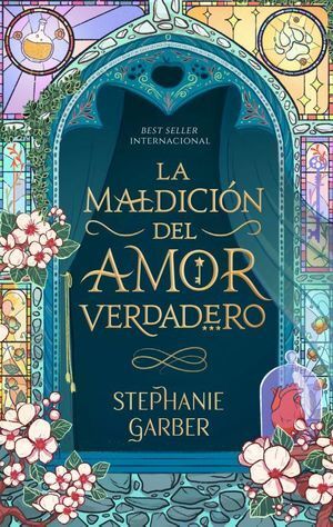 ÉRASE UNA VEZ UN CORAZÓN ROTO 3: LA MALDICIÓN DEL AMOR VERDADERO - Sarasvati Librería
