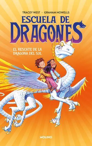 ESCUELA DE DRAGONES 2: EL RESCATE DE LA DRAGONA DEL SOL - Sarasvati Librería