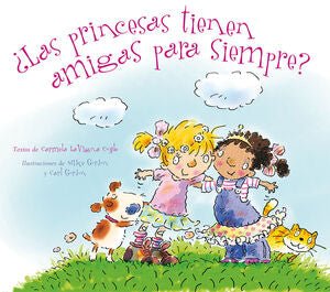 ¿LAS PRINCESAS TIENEN AMIGAS PARA SIEMPRE? - Sarasvati Librería